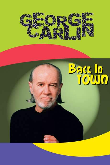 George Carlin: Back in Town